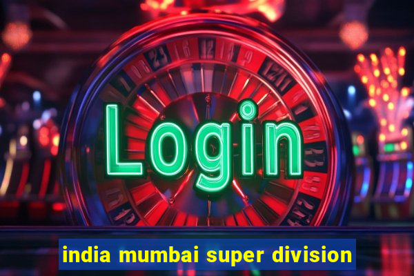 india mumbai super division